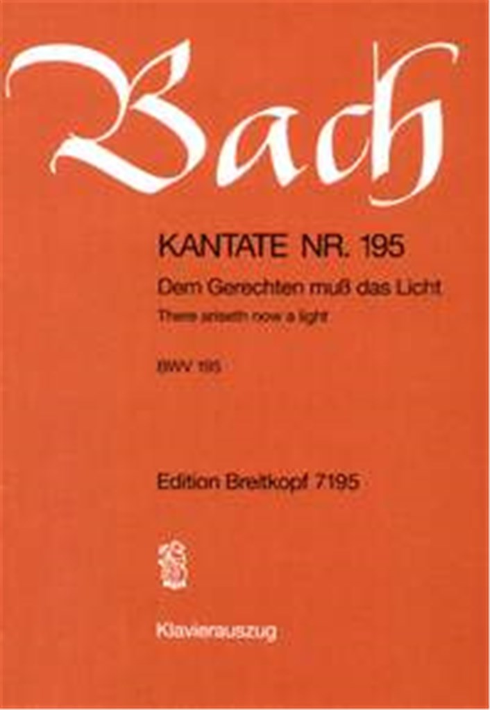 Kantate 195 Dem Gerechten